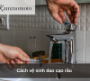 Cách vệ sinh dao cạo râu 