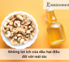 Những lợi ích của dầu hạt điều đối với mái tóc