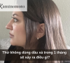 Thử không dùng dầu xả trong 1 tháng sẽ xảy ra điều gì?