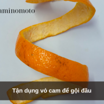 Tận dụng vỏ cam để gội đầu